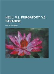 Hell. v.2. Purgatory. v.3. Paradise,1234137402,9781234137403