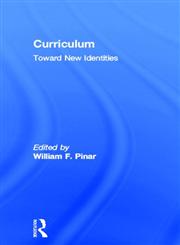 Curriculum Toward New Identities,0815325509,9780815325505