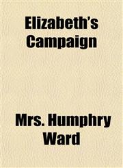 Elizabeth's Campaign,1151134821,9781151134820