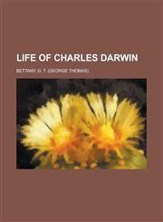 Life of Charles Darwin,1153812010,9781153812016