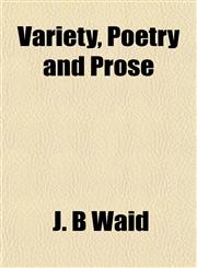 Variety, Poetry and Prose,1152099809,9781152099807