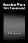 Hazardous Waste Risk Assessment 1st Edition,0873715705,9780873715706