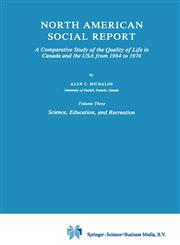 North American Social Report A Comparative Study of the Quality of Life in Canada and the USA from 1964 to 1974,9027712573,9789027712578
