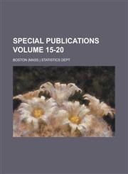 Special publications Volume 15-20,1230091734,9781230091730