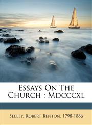 Essays on the church MDCCCXL,1171944500,9781171944508