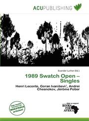 1989 Swatch Open - Singles,6201464034,9786201464032