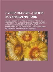 Cyber Nations - United Sovereign Nations Guard, Member of United Sovereign Nations, Spam, Treaties of the United Sovereign Nations, Atlantic Shadow C,1234699672,9781234699673