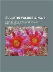 Bulletin Volume 5, no. 3,1130962539,9781130962536