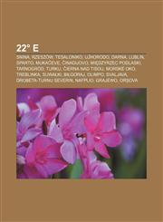 22 E Snina, Rzeszow, Tesaloniko, U Horodo, Darna, Lublin, Sparto, Muka Eve, Inadijovo, Mi Dzyrzec Podlaski, Tarnogrod, Turk,1233333488,9781233333486