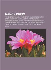Nancy Drew Nancy Drew books, Nancy Drew characters, Nancy Drew computer games, List of Stratemeyer Syndicate series,1157334091,9781157334095
