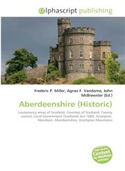 Aberdeenshire (Historic),6130630972,9786130630973