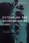 Extending the Boundaries of Care Medical Ethics and Caring Practices,1859731414,9781859731413
