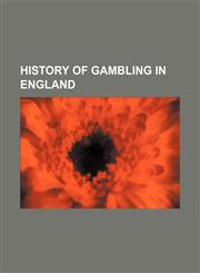 History of Gambling in England,1235175324,9781235175329