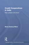 Credit Cooperatives in India Past, Present and Future 1st Published,0415566991,9780415566995