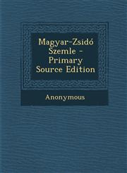 Magyar-Zsido Szemle - Primary Source Edition,1294166069,9781294166061
