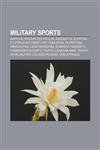 Military sports Biathlon, Modern pentathlon, Aerobatics, Eventing, FC Steaua Bucureşti, PFC CSKA Sofia, FK Partizan, Parachuting,1157012523,9781157012528
