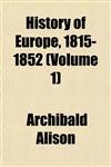 History of Europe, 1815-1852 (Volume 1),1152303082,9781152303089