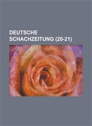 Deutsche Schachzeitung (20-21 ),1234408457,9781234408459