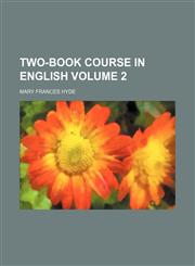 Two-book course in English Volume 2,1459012615,9781459012615
