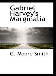 Gabriel Harvey's Marginalia,111381649X,9781113816498