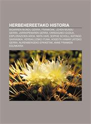 Herbehereetako historia Bigarren Mundu Gerra, Frankoak, Lehen Mundu Gerra, Jarraipenaren Gerra, Orreagako gudua, Esplorazioen Aroa, Mata Hari,1233044931,9781233044931