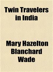 Twin Travelers in India,1152089641,9781152089648