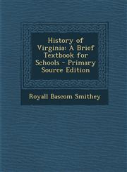 History of Virginia A Brief Textbook for Schools - Primary Source Edition,1295280515,9781295280513