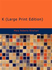 K (Large Print Edition),1426438702,9781426438707