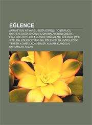Eğlence Animasyon, At yarışı, Boğa güreşi, Coşturucu gösteri, Doğa sporları, Dramalar, Dublörler, Eğlence aletleri, Eğlence taslakları,1232924962,9781232924968