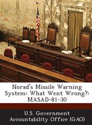 Norad's Missile Warning System What Went Wrong?: Masad-81-30,1289117233,9781289117238