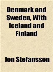 Denmark and Sweden, With Iceland and Finland,1152024175,9781152024175