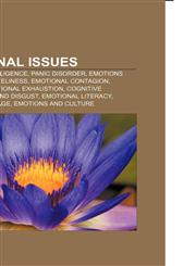 Emotional issues Emotional intelligence, Panic disorder, Emotions Anonymous, Loneliness, Emotional contagion, Emptiness, Emotional exhaustion,1155180755,9781155180755