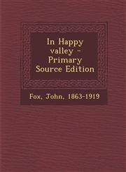 In Happy valley - Primary Source Edition,1295840014,9781295840014