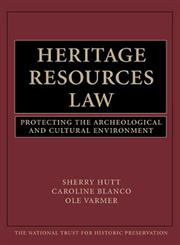 Heritage Resources Law Protecting the Archeological and Cultural Environment,0471251585,9780471251583