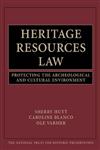 Heritage Resources Law Protecting the Archeological and Cultural Environment,0471251585,9780471251583