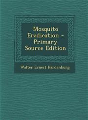Mosquito Eradication,1289910561,9781289910563