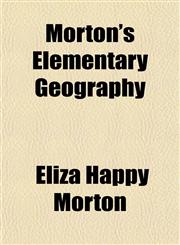 Morton's Elementary Geography,1152571567,9781152571563