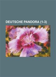 Deutsche Pandora (1-3 ),1234172763,9781234172763