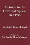 A Guide to the Criminal Appeal Act 1995,0714642851,9780714642857