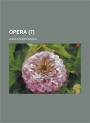 Opera Volume 7,1234417200,9781234417208