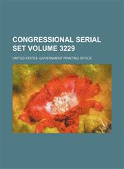 Congressional serial set Volume 3229,1231130504,9781231130506