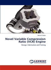 Novel Variable Compression Ratio (VCR) Engine,384840642X,9783848406425