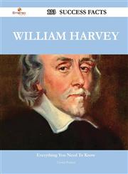 William Harvey 133 Success Facts - Everything You Need to Know about William Harvey,1488552606,9781488552601