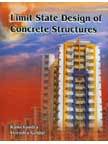 Limit State Design of Concrete Structures (As per IS : 456-2000) A Text-Book of Reinforced Concrete Structures (S.I. System of Units) [For Under-Graduate and Post-Graduate Students] 3rd Revised Edition,8172334869,9788172334864