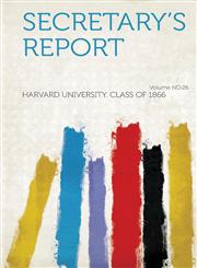 Secretary's Report Volume No.26,1314092553,9781314092554