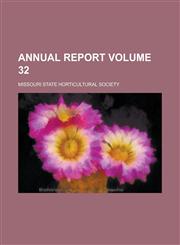 Annual Report Volume 32,1155092805,9781155092805