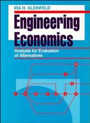 Engineering Economics Analysis for Evaluation of Alternatives,0471284645,9780471284642