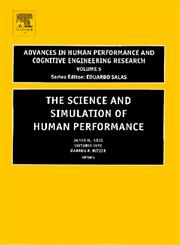 The Science and Simulation of Human Performance,076231141X,9780762311415