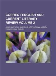Correct English and current literary review Volume 2,1230184589,9781230184586
