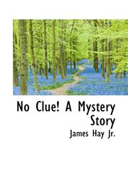No Clue! a Mystery Story,1116926237,9781116926231